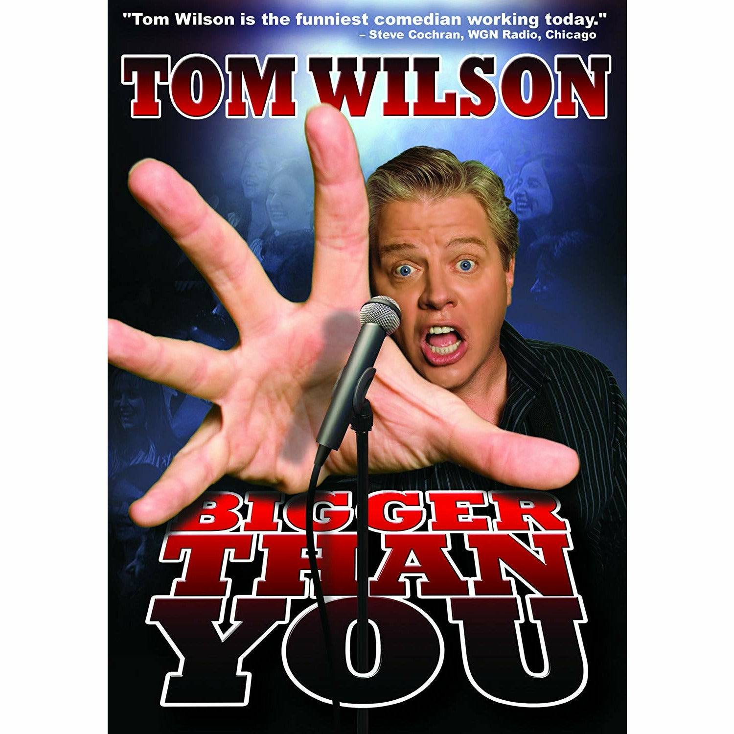 Tom Wilson: Bigger Than You (DVD)