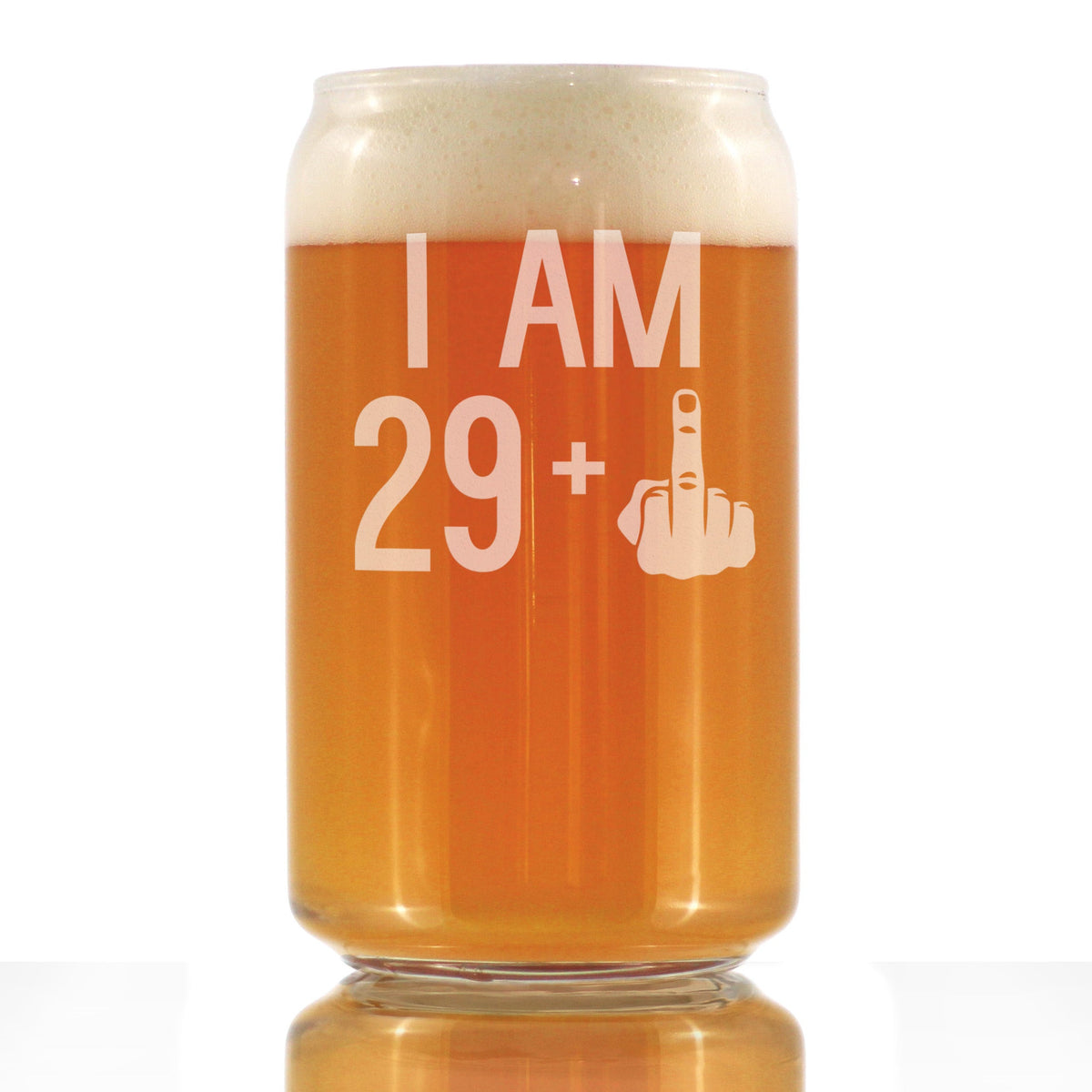 29 + 1 Middle Finger - 16 oz Beer Can Pint Glass - Funny 30th Birthday Gifts for Men or Women Turning 30