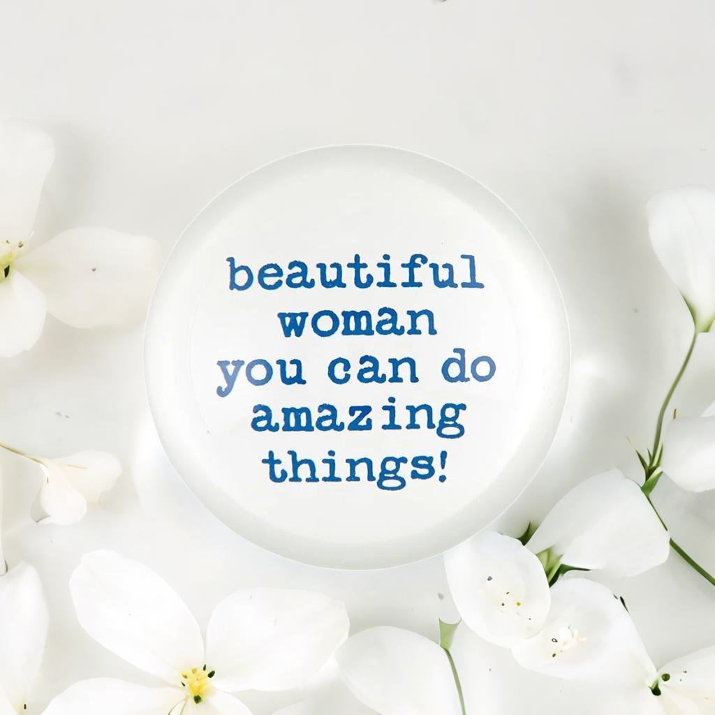 Beautiful Woman You Can Do Amazing Things Glass Dome Paperweight | In a Gift Box