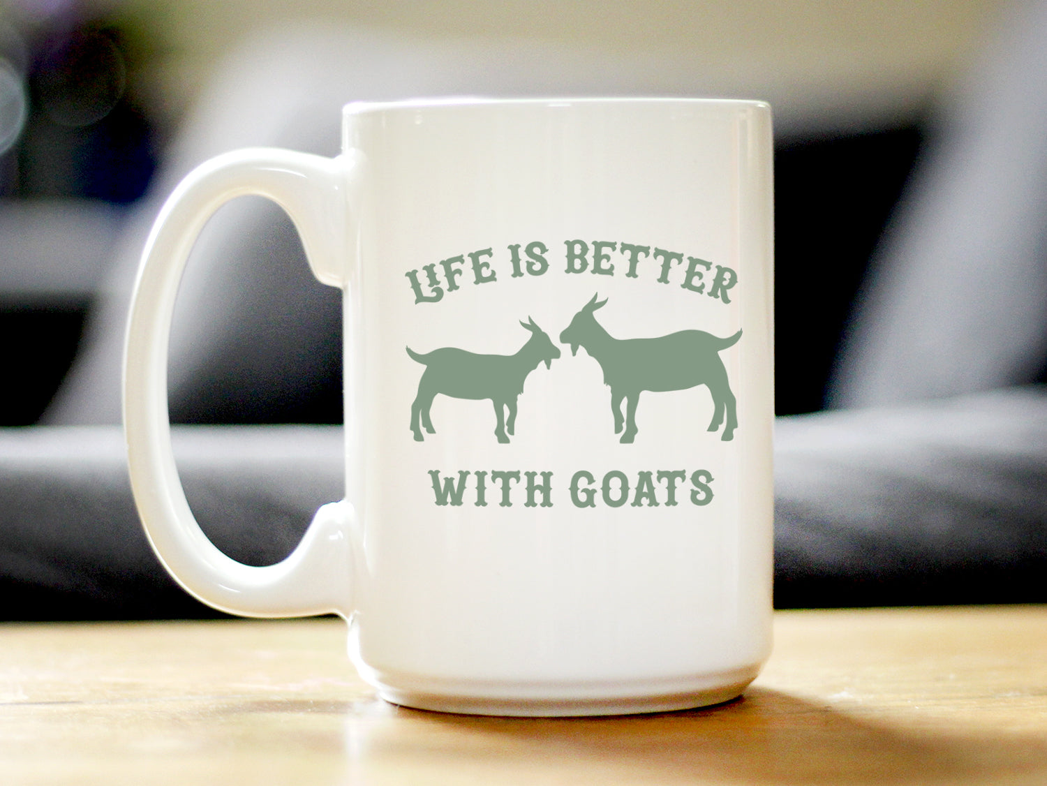 Life is Better with Goats - Funny Coffee Mug - Goat Gifts and Decor for Women and Men