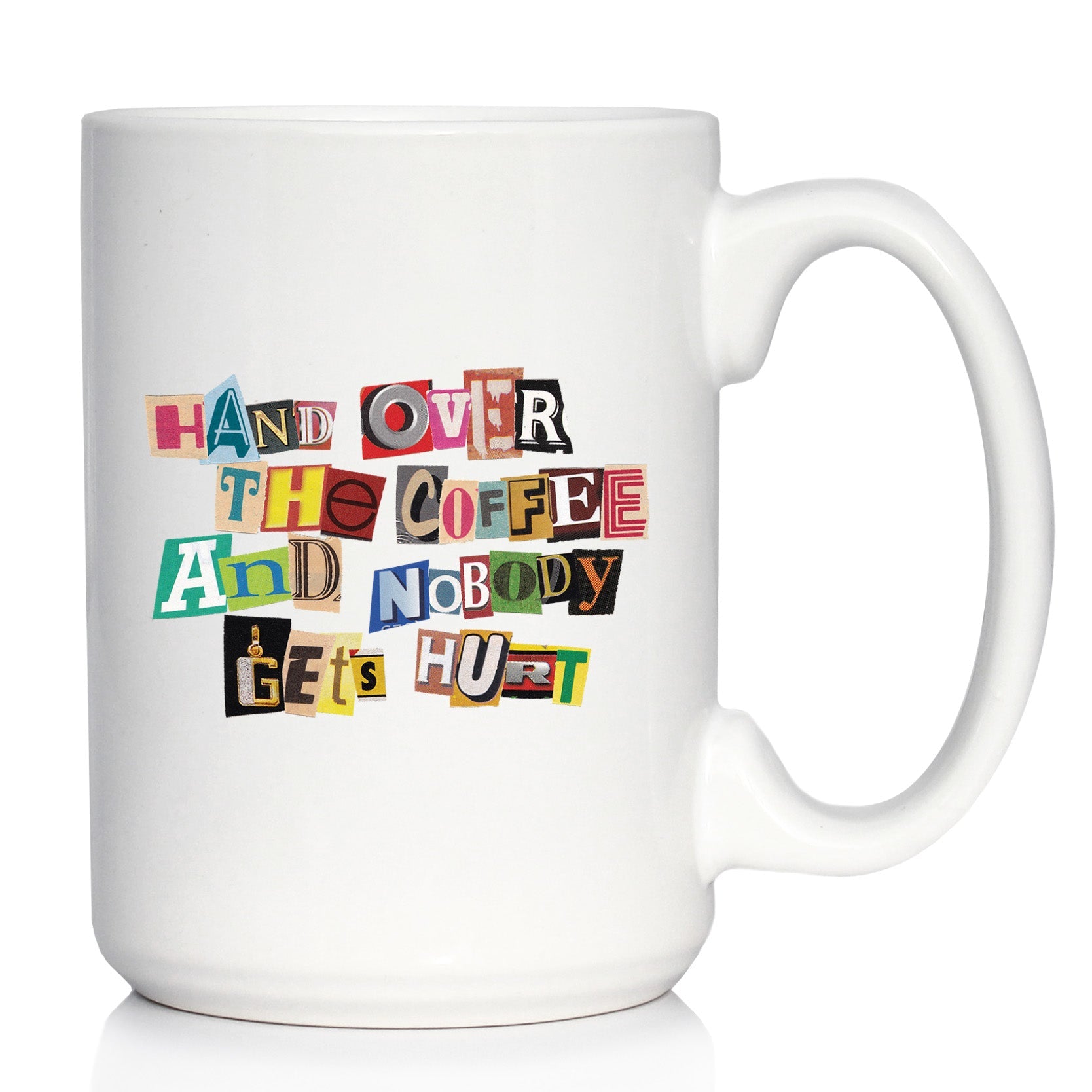 Coffee Ransom Note Coffee Mug - Funny Sarcastic Coffee Mug Gifts for Coffee Lovers - Large 15oz & 11oz White Ceramic Mugs