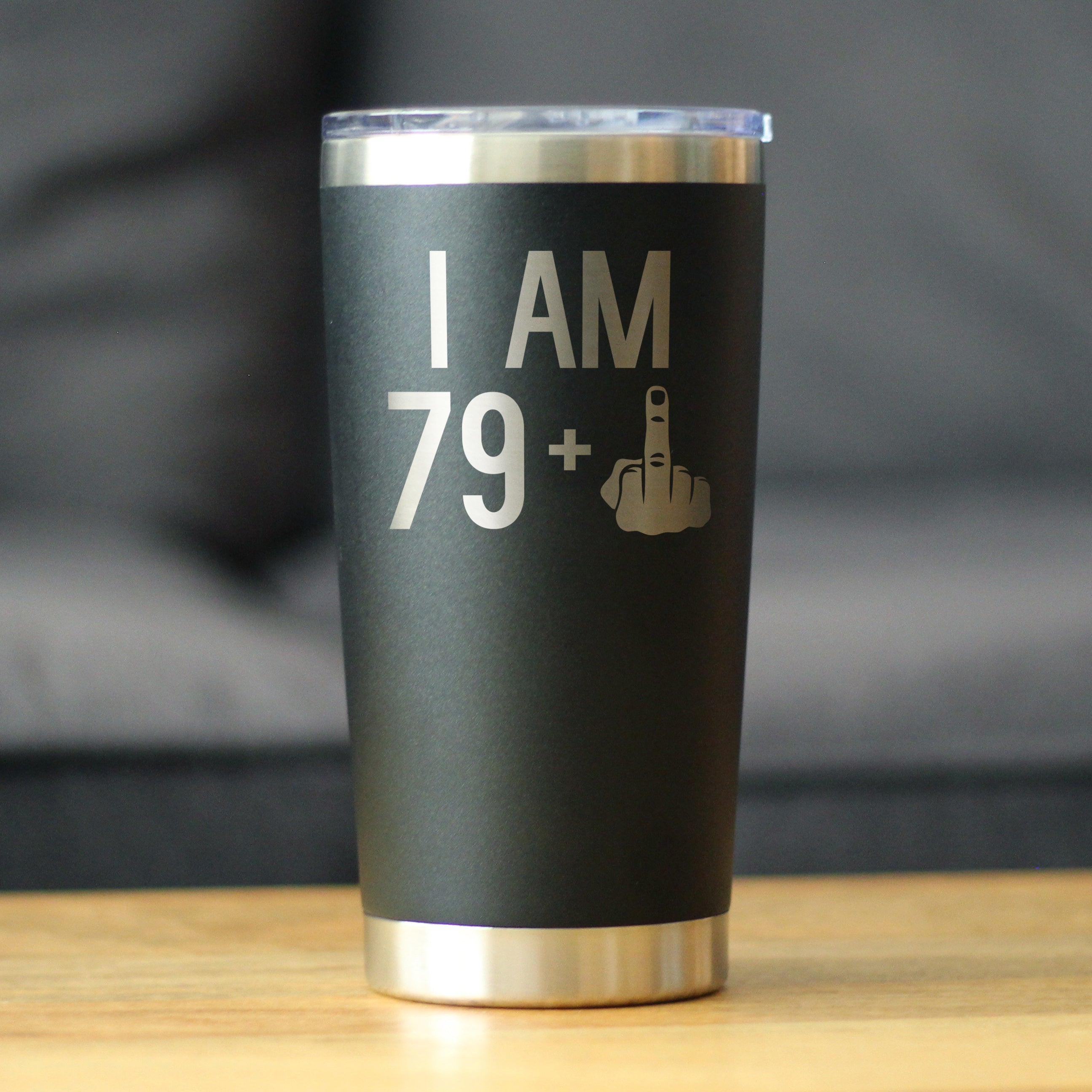 79 + 1 Middle Finger - 20 oz Coffee Tumbler