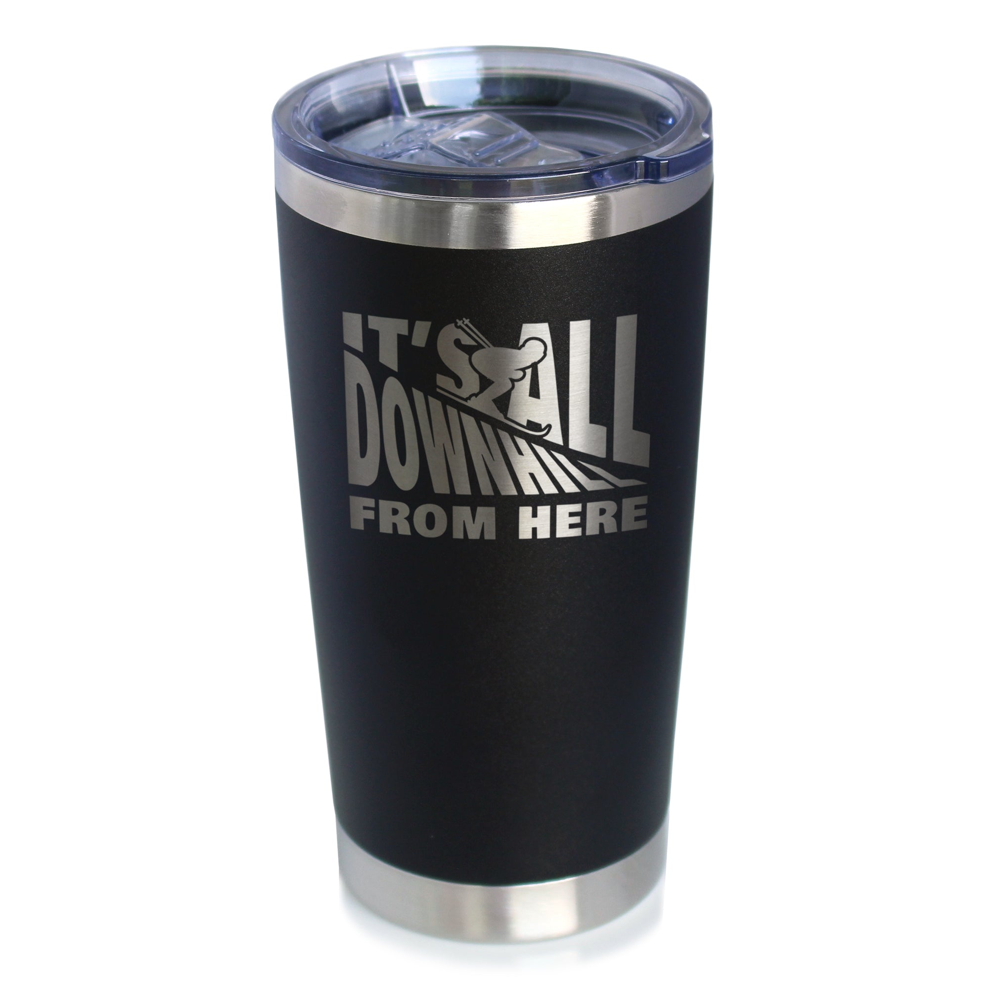 Downhill From Here - Insulated Coffee Tumbler Cup with Sliding Lid - Stainless Steel Travel Mug - Fun Skiing Gifts and Decor for Skiers