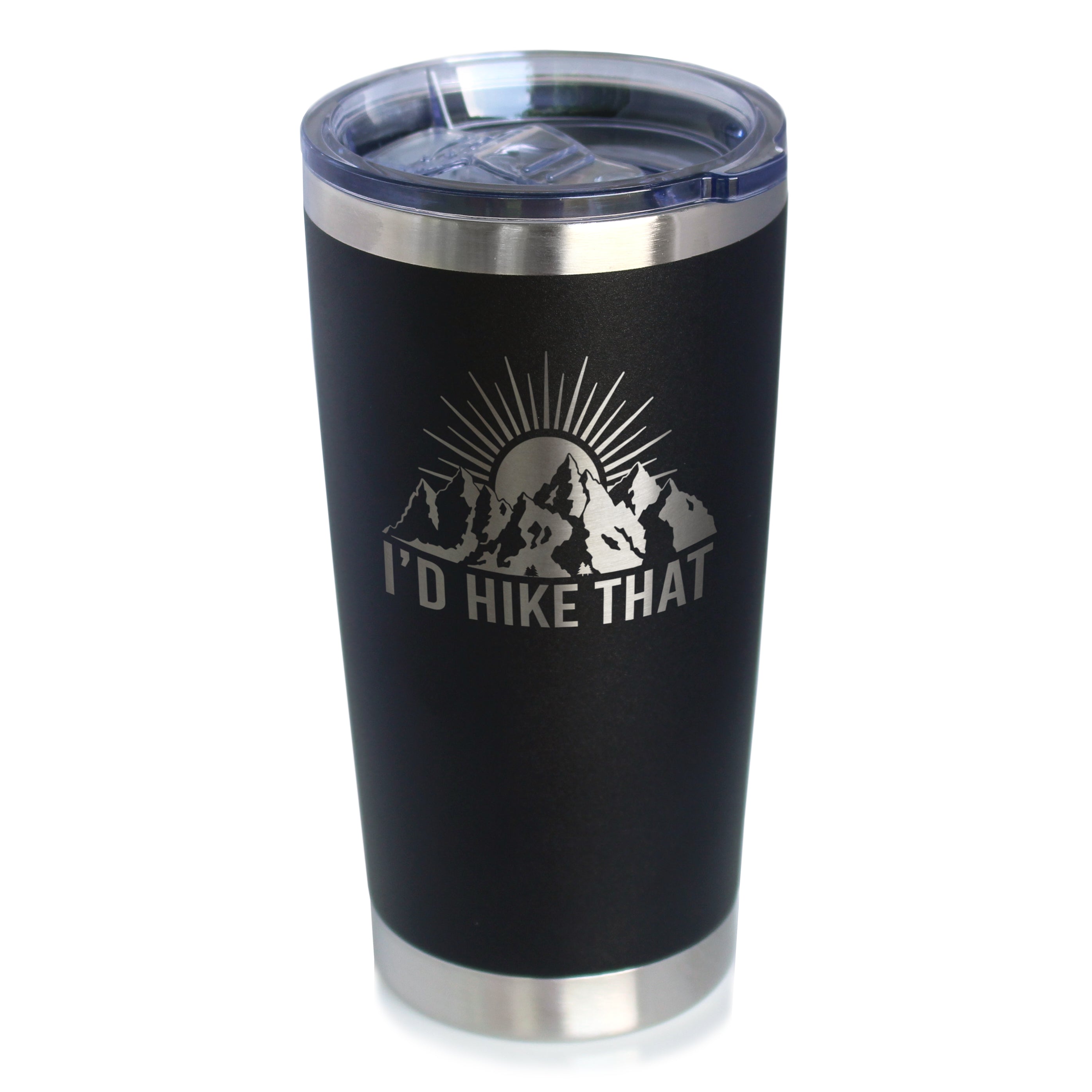 I'd Hike That - Insulated Coffee Tumbler Cup with Sliding Lid - Stainless Steel Travel Mug - Cool Hiking Gifts for Hikers