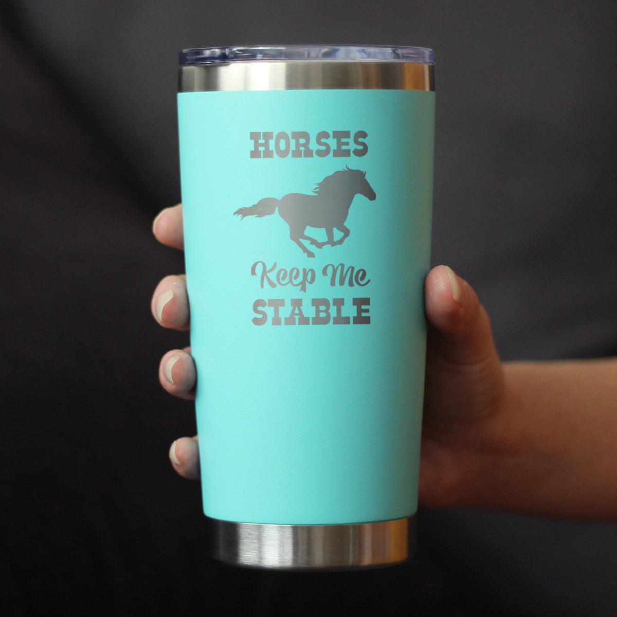 Horses Keep Me Stable - Insulated Coffee Tumbler Cup with Sliding Lid - Stainless Steel Insulated Mug - Horse Themed Coffee Gifts