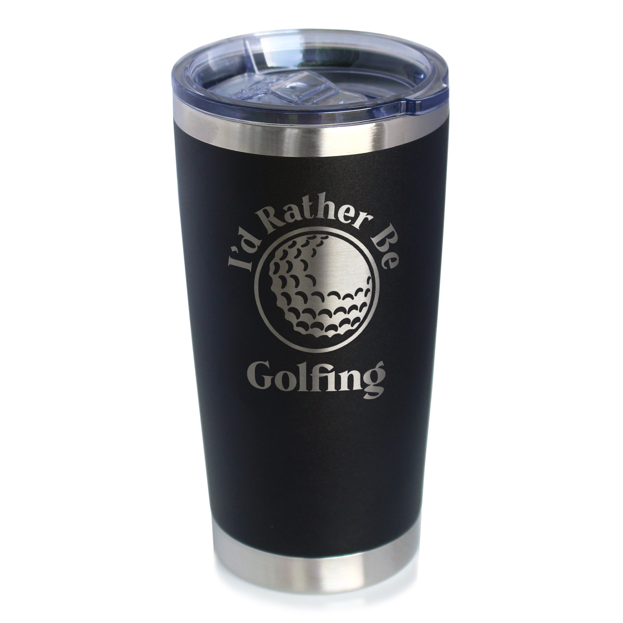 I'd Rather Be Golfing - 20 oz Coffee Tumbler