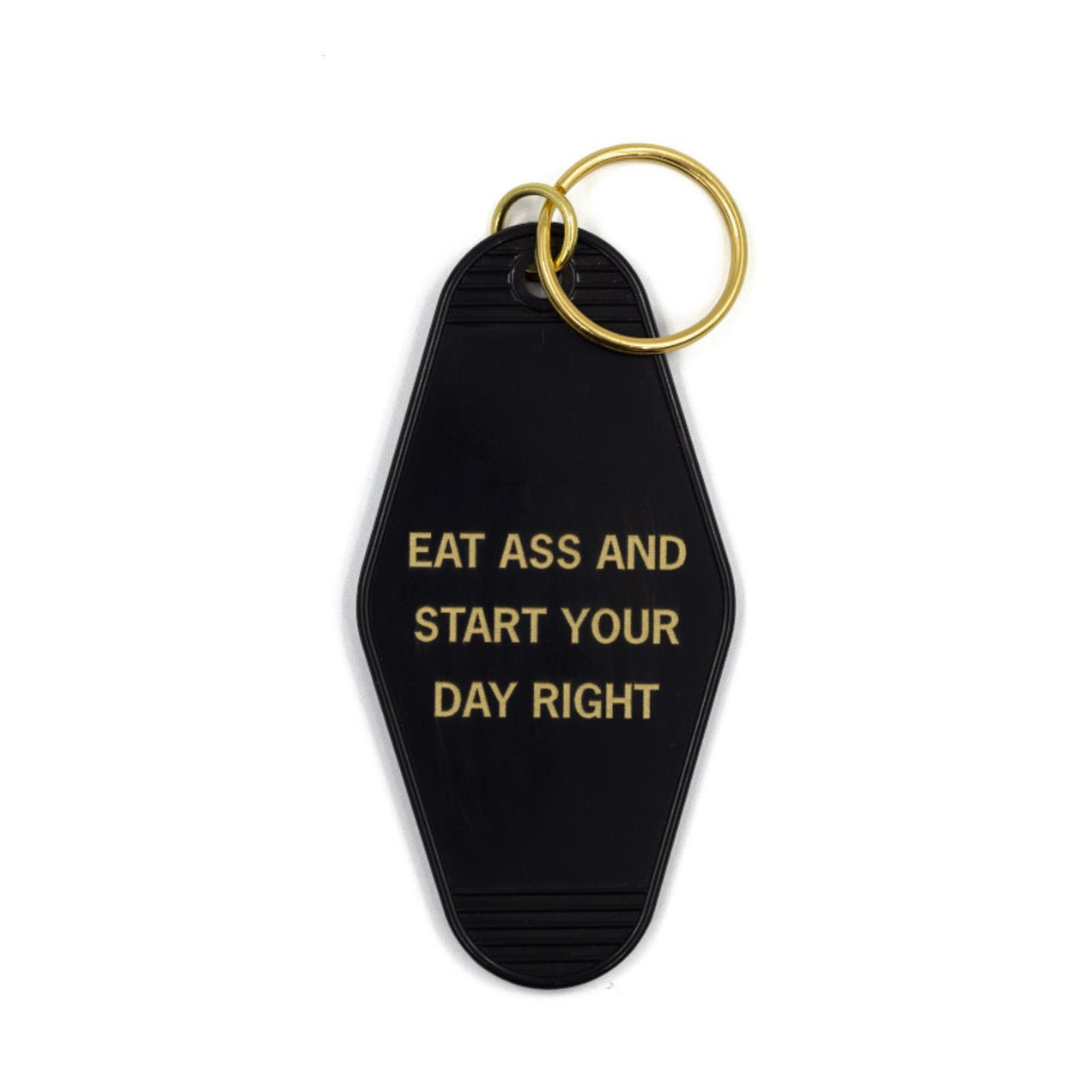 Eat Ass and Start Your Day Right Motel Style Keychain in Black and Gold