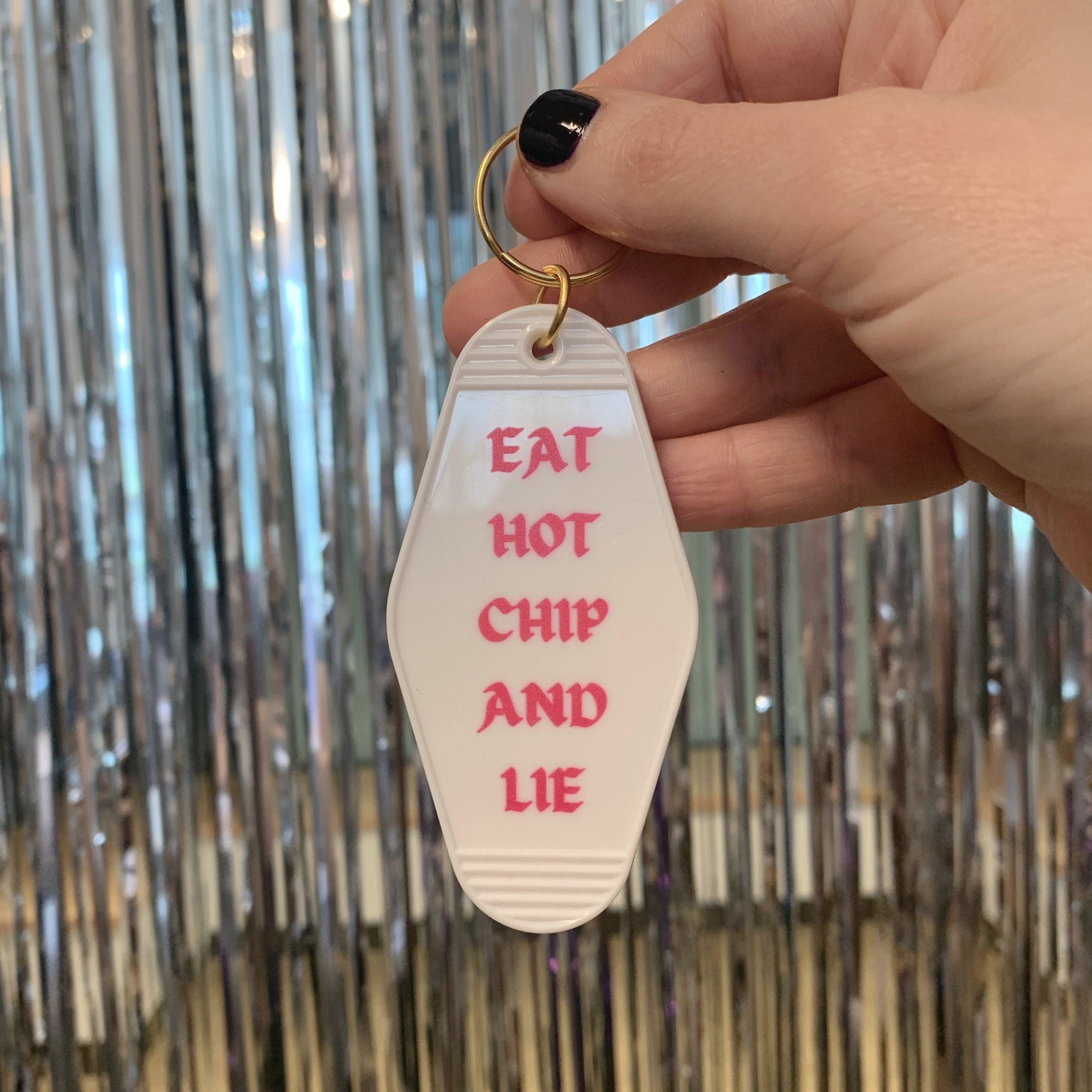 Eat Hot Chip and Lie Motel Style Keychain in White