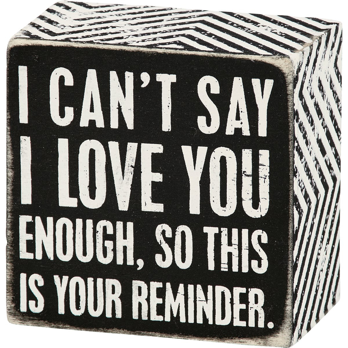 I Can't Say I Love You Enough Box Sign | Classic Wooden Desk Wall Decor | 3" x 3"