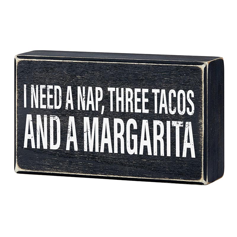 I Need A Nap, Three Tacos And A Margarita Box Sign | Rustic Wooden Decor | 6" x 3.5"