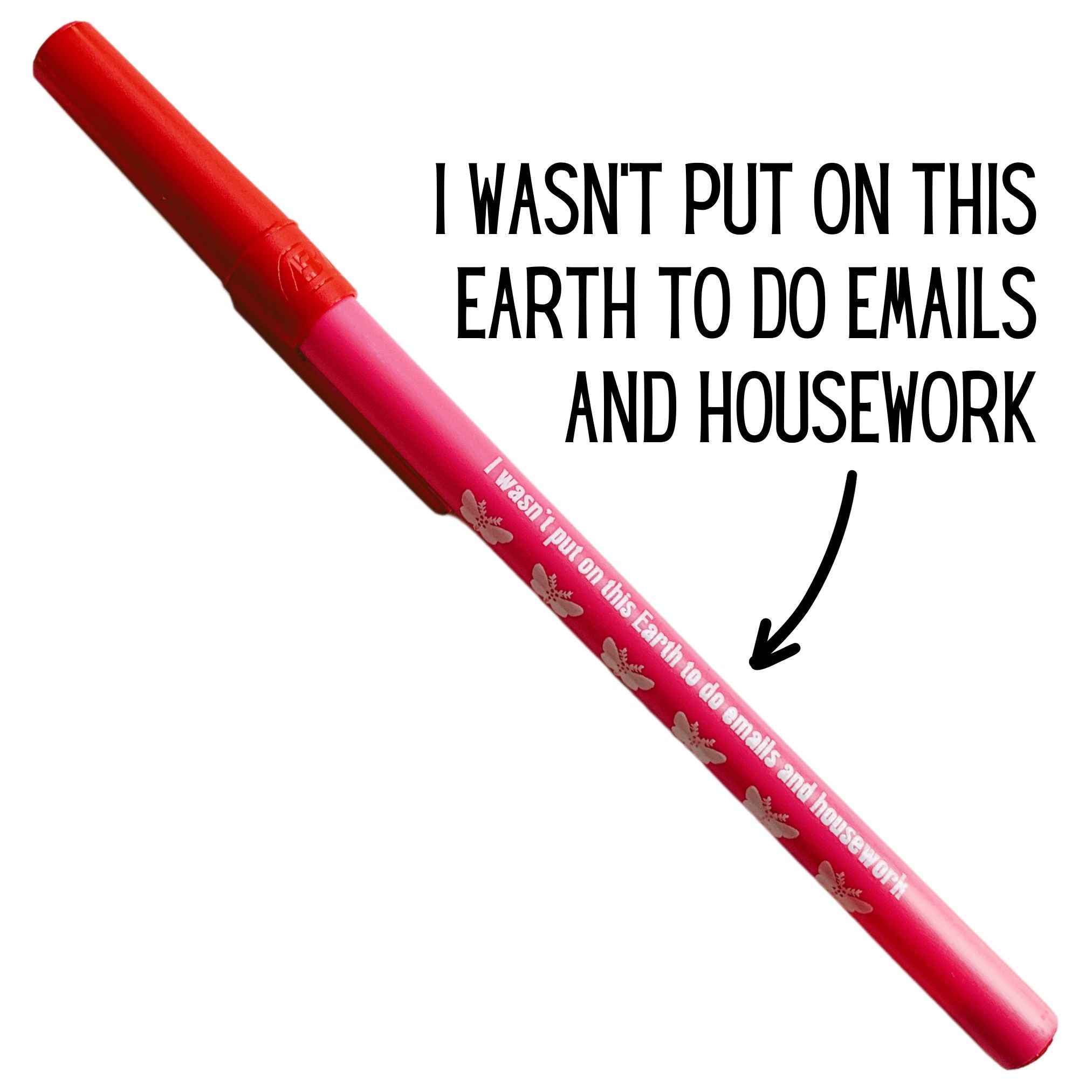 I Wasn't Put On This Earth To Do Emails and Housework Ballpoint Pen in Pink | Gen Z Aesthetic Blue Ink