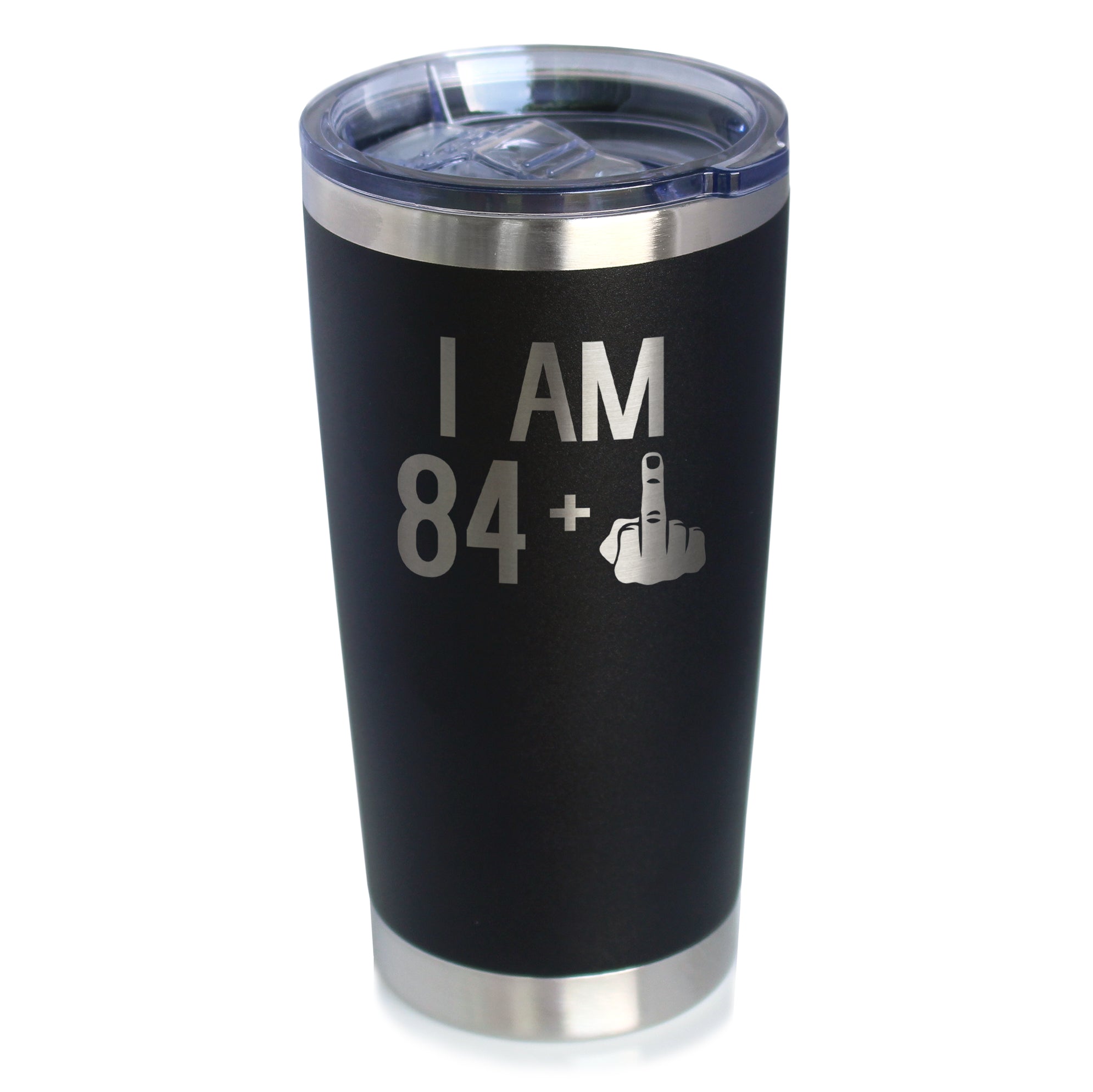 84 + 1 Middle Finger - 20 oz Insulated Coffee Tumbler