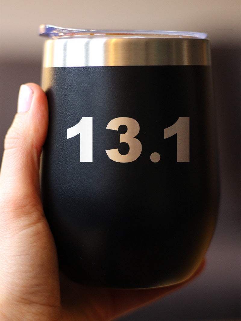 13.1 Half Marathon - Wine Tumbler Cup with Sliding Lid - Stainless Steel Insulated Mug - Gifts for Half Marathon Runners Men & Women