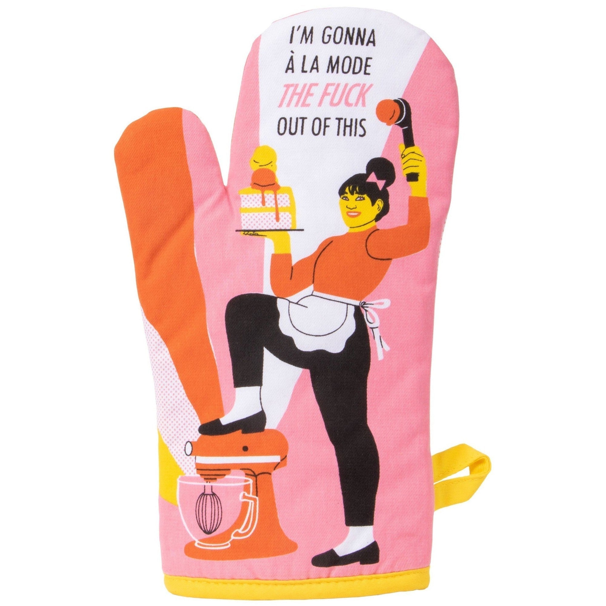 I'm Gonna A La Mode The Fuck Out Of This Oven Mitt | Kitchen Thermal Single Pot Holder | BlueQ at GetBullish