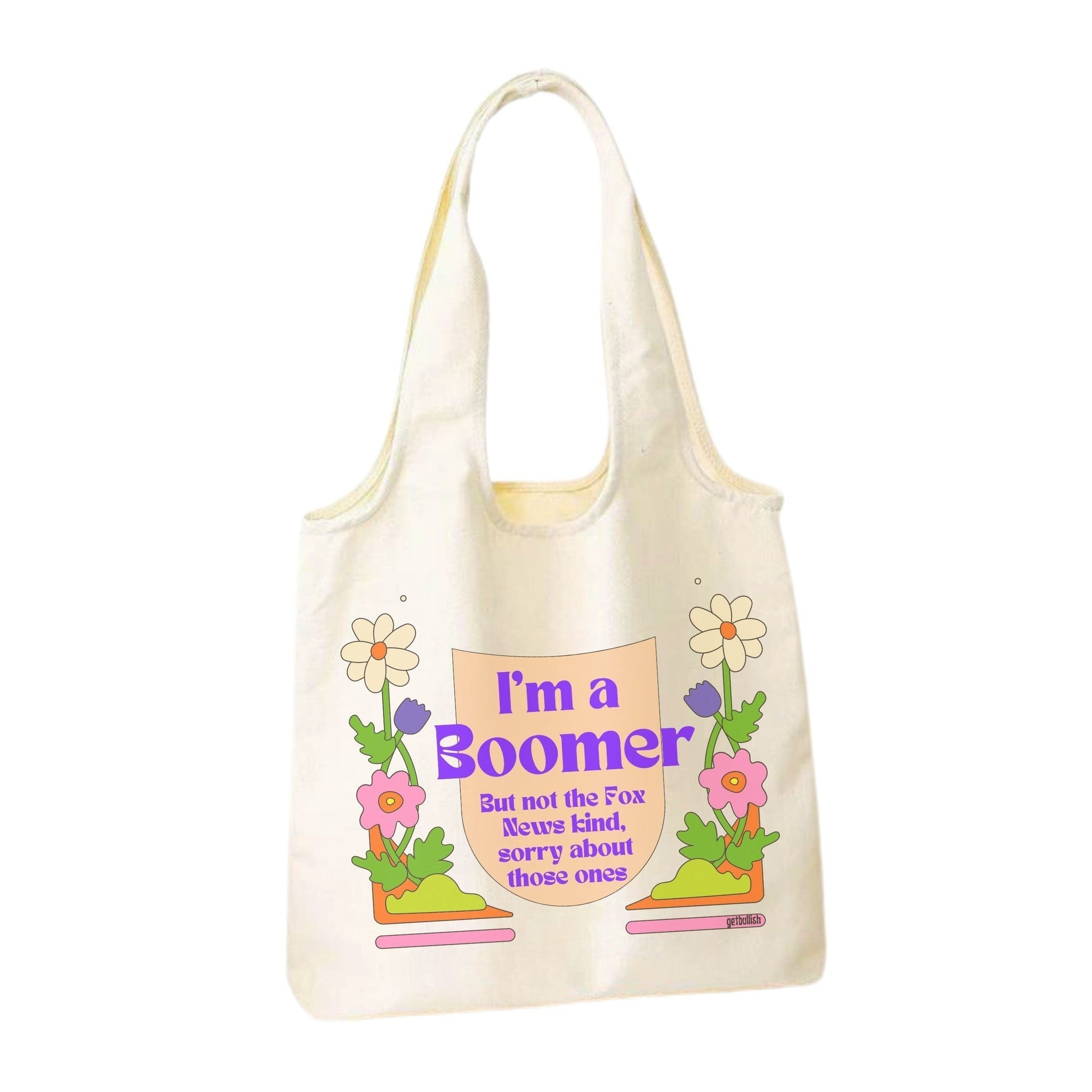 I'm a Boomer But Not the Fox News Kind Slouchy Canvas Tote in Natural