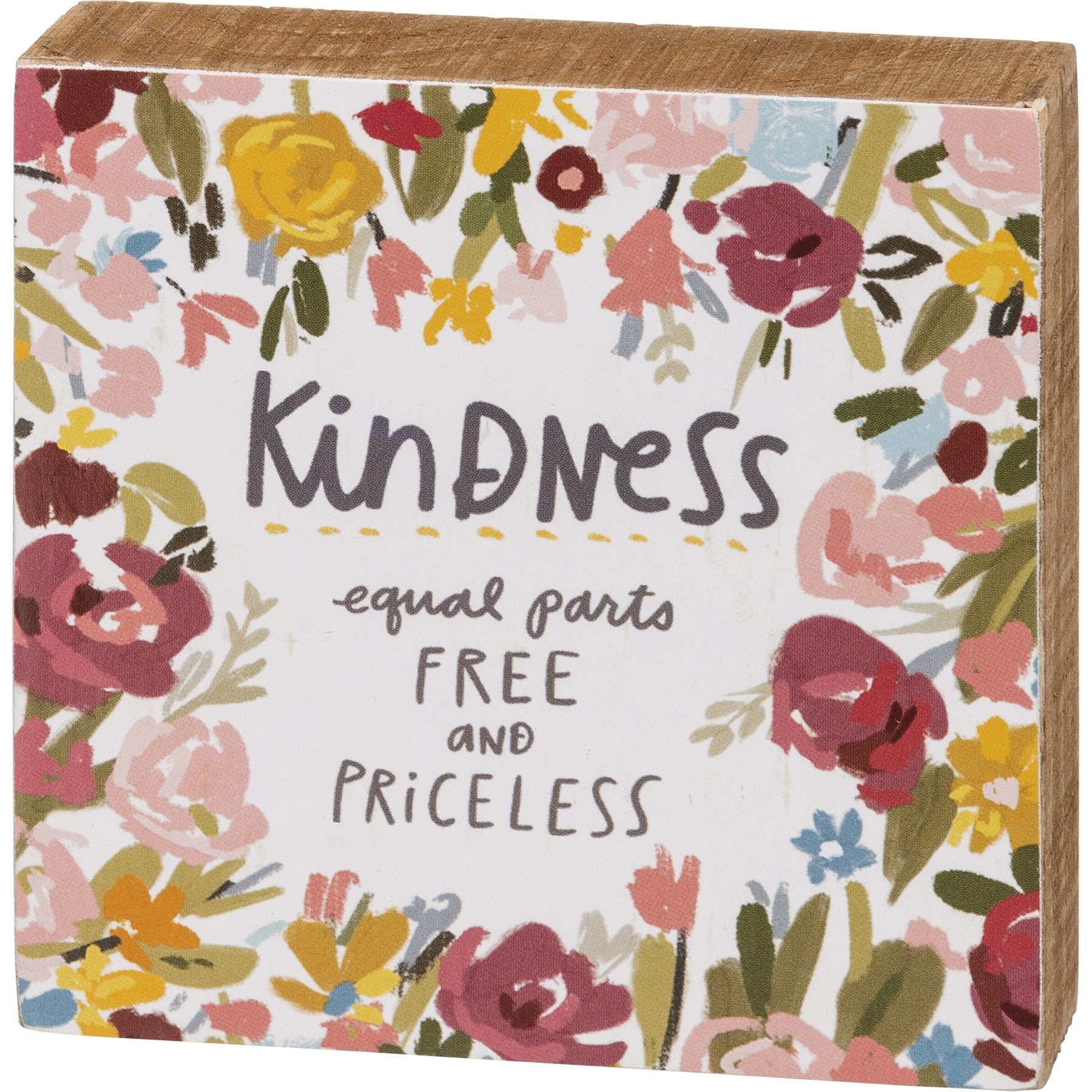 Kindness Equal Parts Free And Priceless Wooden Block Sign | 4" x 4"