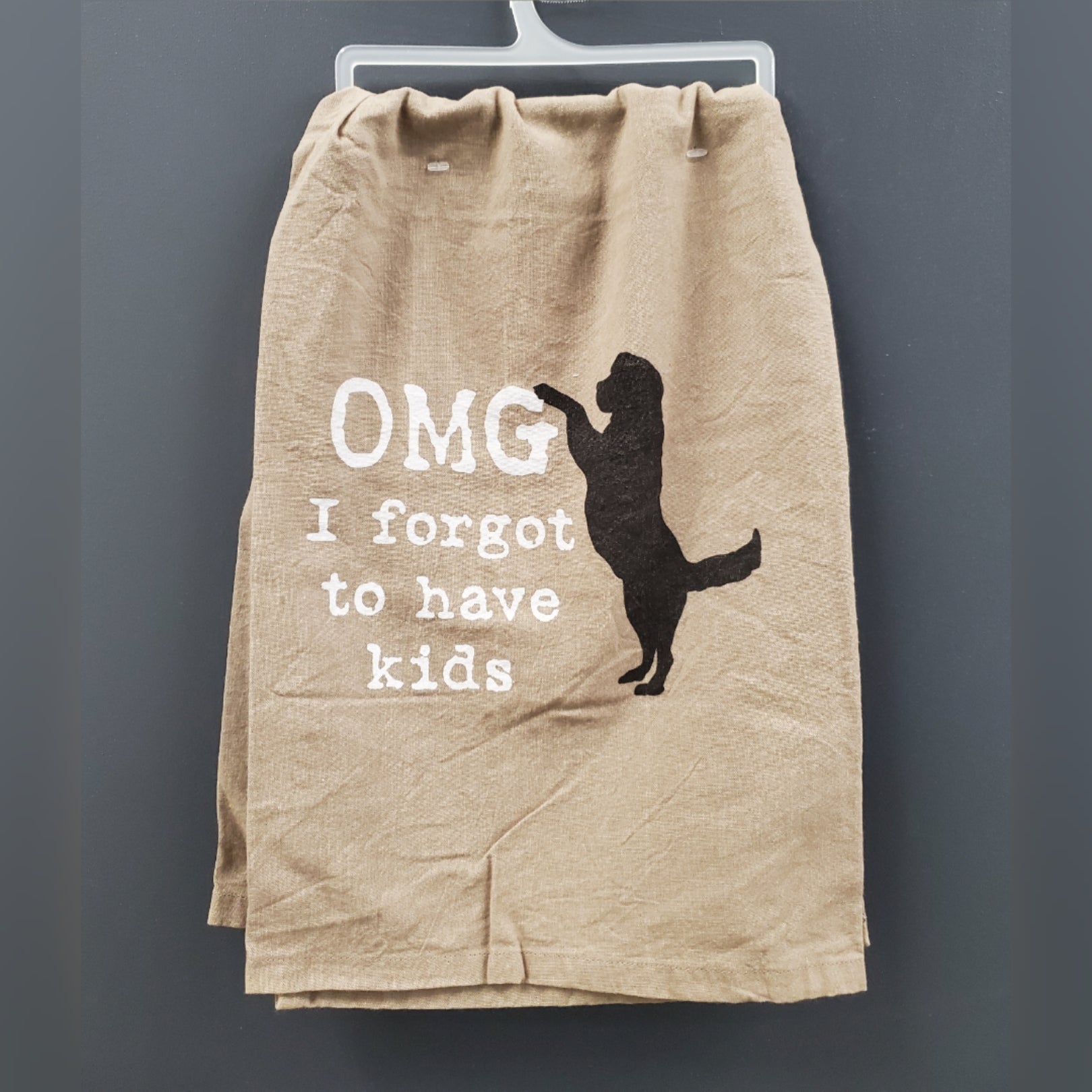 OMG I Forgot To Have Kids Cotton Dish Towel | Dog Lover Funny Novelty Cloth Tea Towel