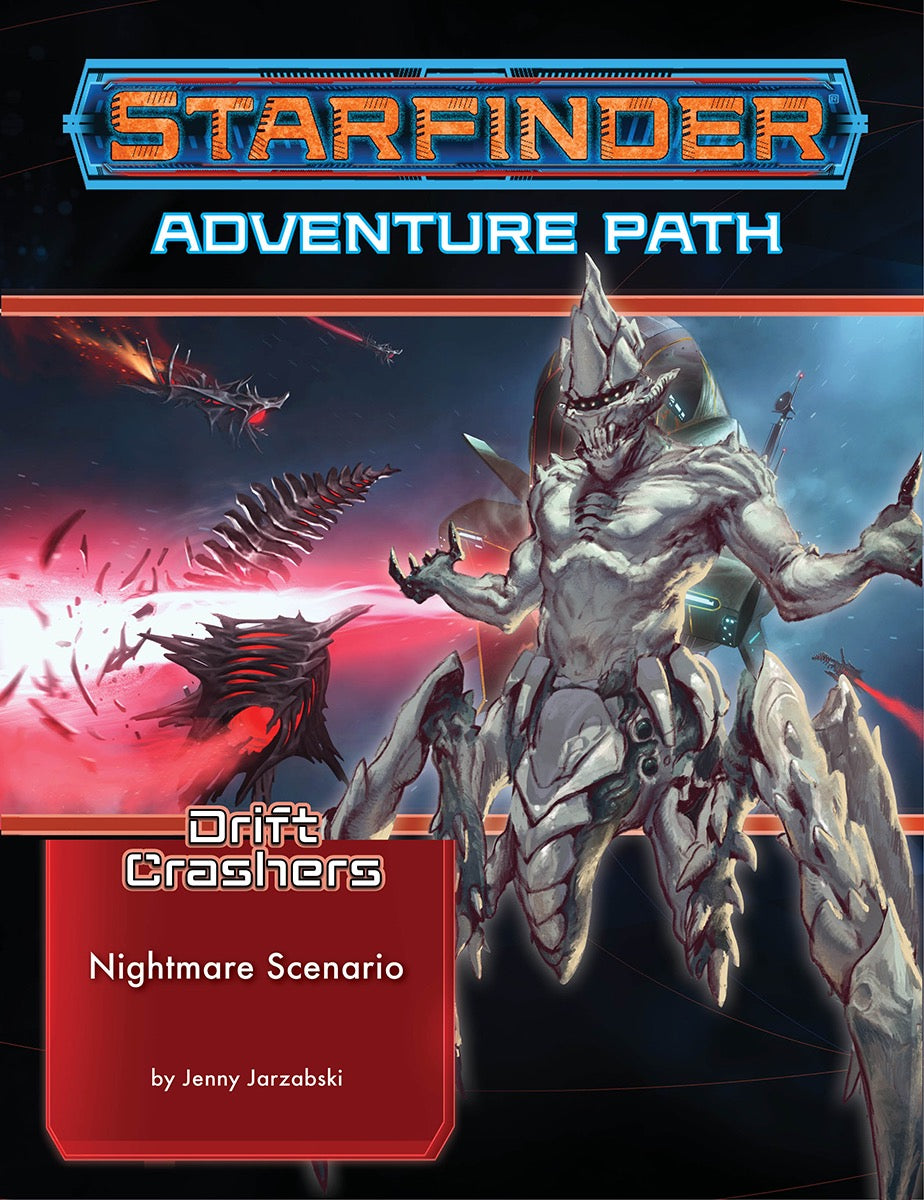 Starfinder: Adventure Path - Drift Crashers - Nightmare Scenario (2 of 3)