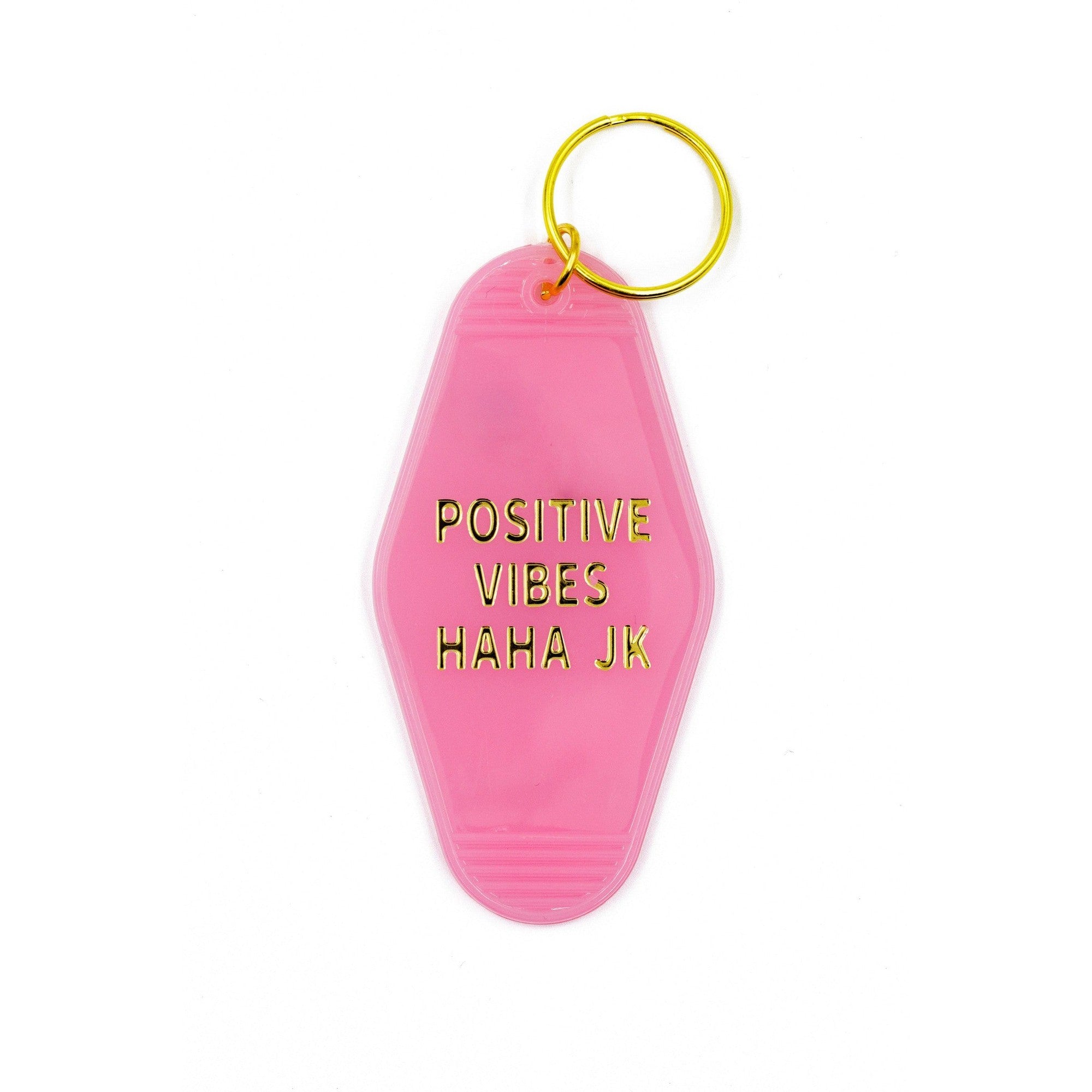 Positive Vibes Haha JK Motel Keychain in Pink