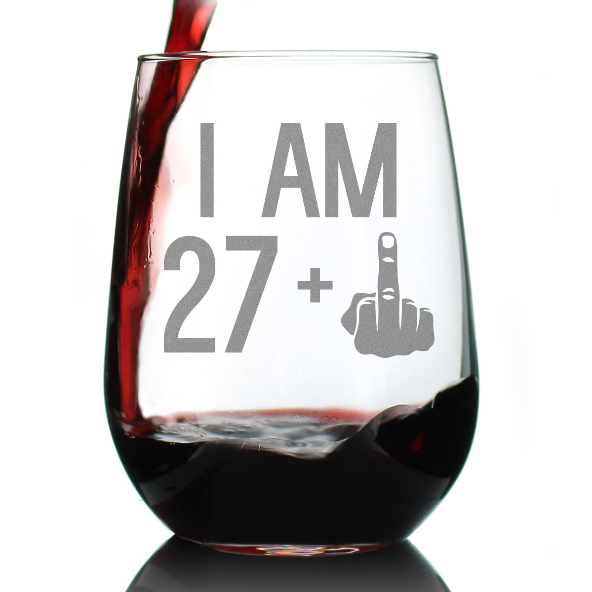 27 + 1 Middle Finger Funny Stemless Wine Glass, Large 17 Ounce Size, Etched Sayings, 28th Birthday Gift for Women Turning 28