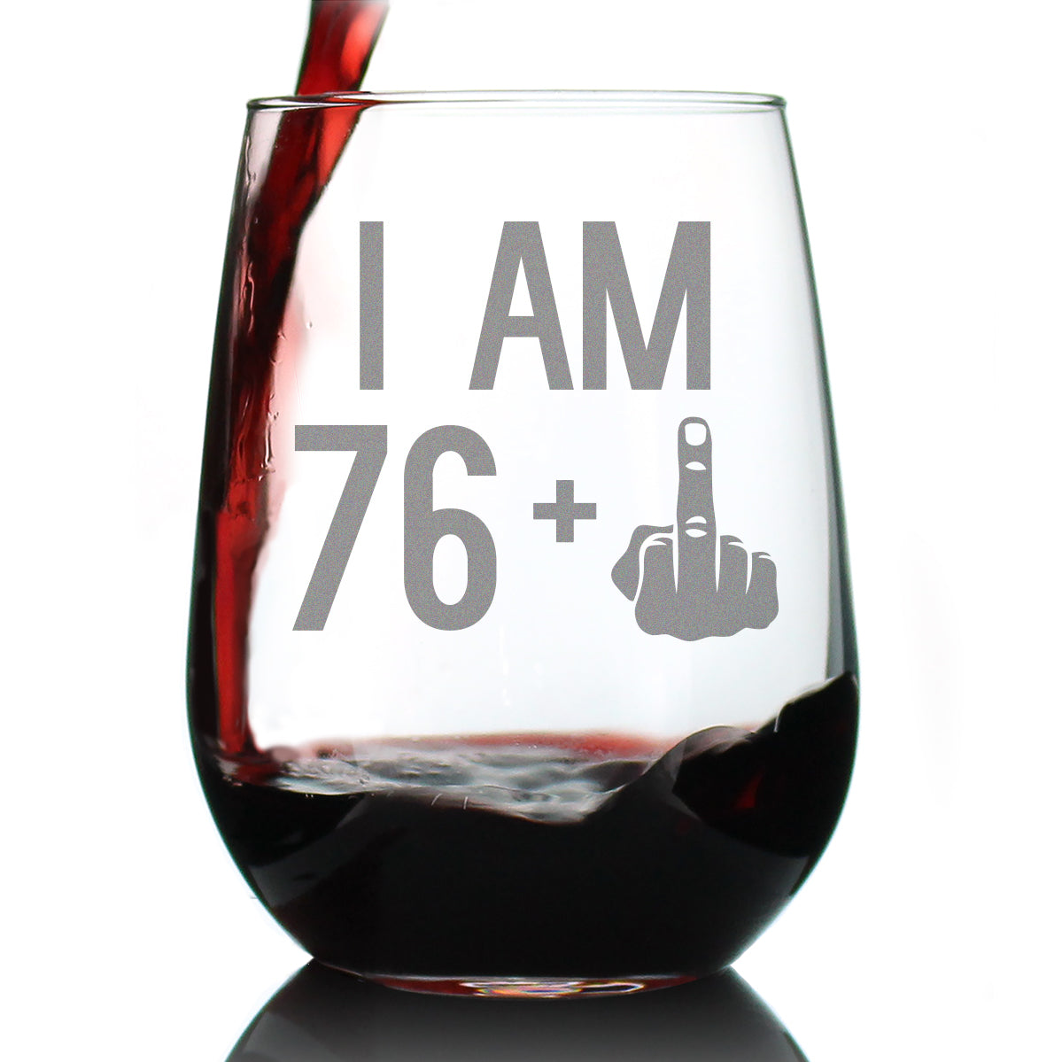 76 + 1 Middle Finger - 77th Birthday Stemless Wine Glass for Women & Men - Cute Funny Wine Gift Idea - Unique Personalized Bday Glasses for Mom, Dad, Friend Turning 77 - Drinking Party Decoration