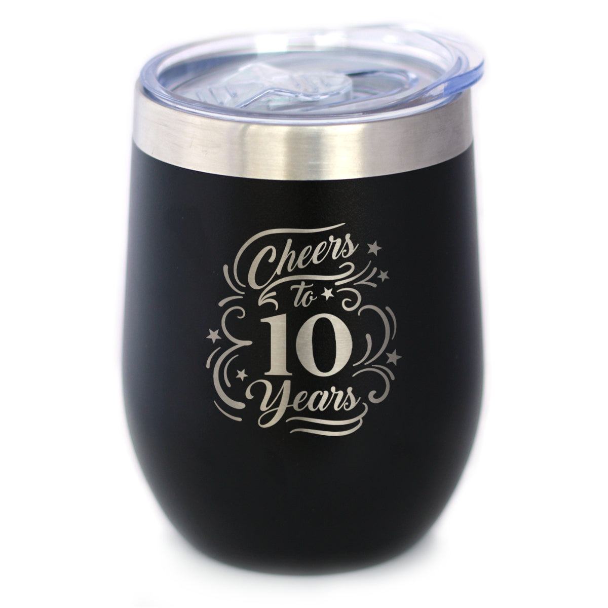 Cheers to 10 Years - Wine Tumbler Glass with Sliding Lid - Stainless Steel Insulated Mug - 10th Anniversary Gifts and Party Decor