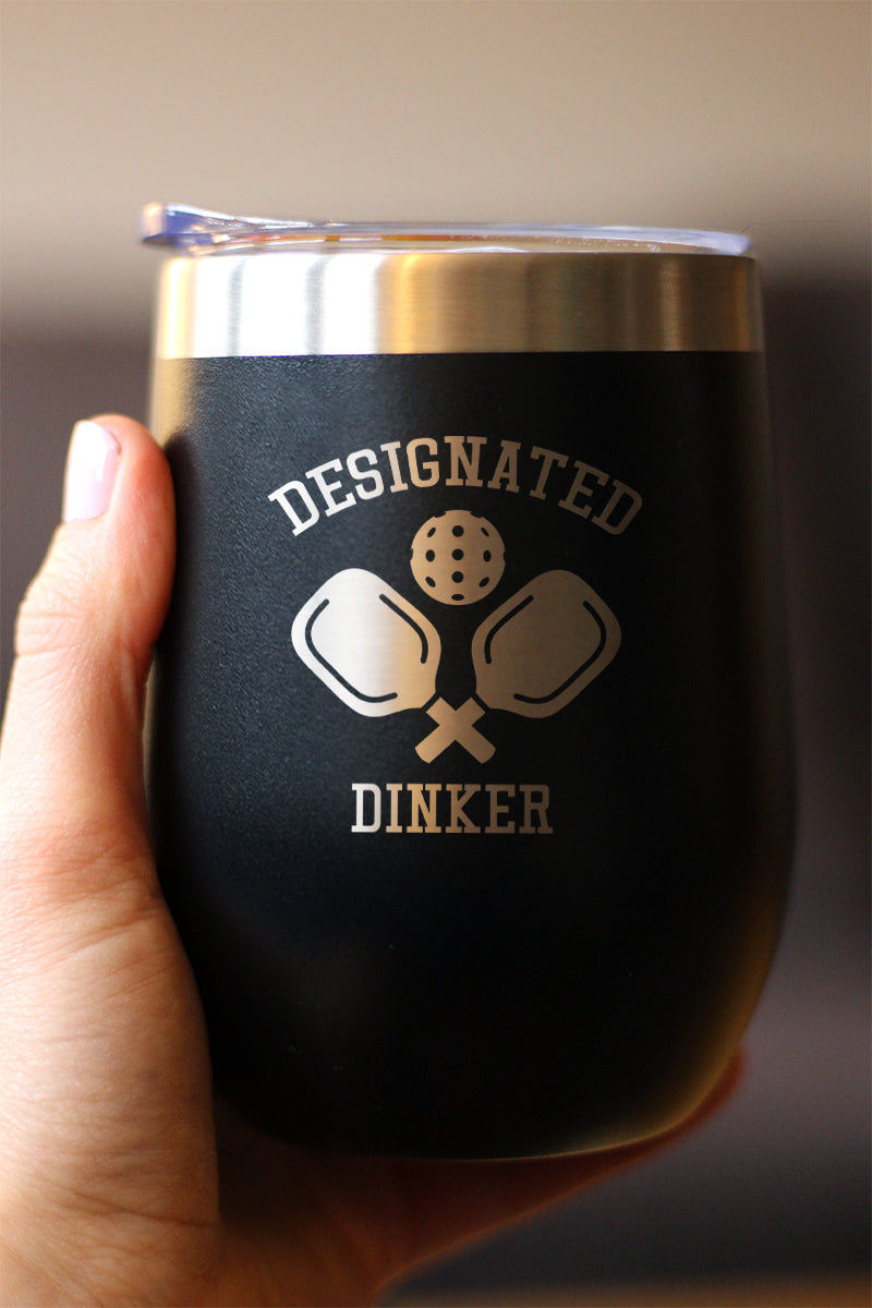 Designated Dinker - Wine Tumbler Glass with Sliding Lid - Stainless Steel Insulated Mug - Funny Pickleball Themed Gifts and Decor