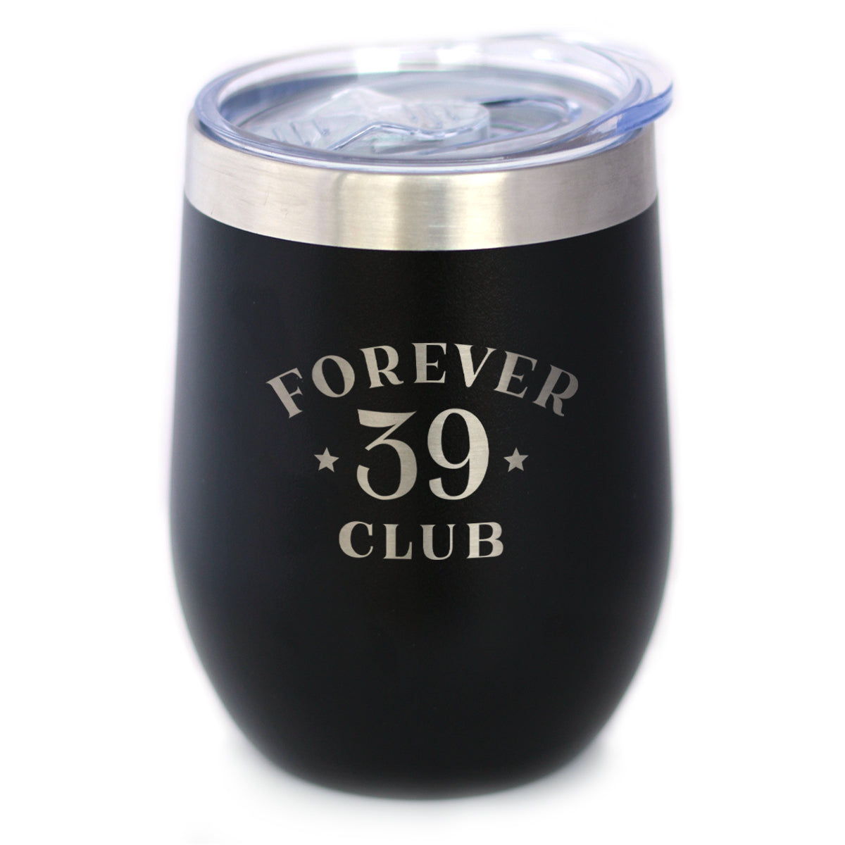 Forever 39 Club - Wine Tumbler