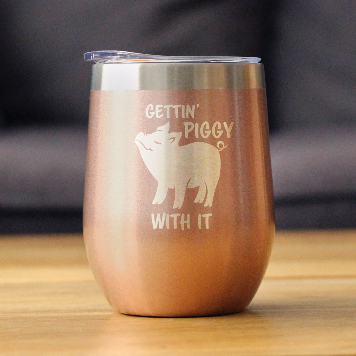 Gettin Piggy - Wine Tumbler Glass with Sliding Lid - Stainless Steel Insulated Mug - Cute Pig Decor Gifts