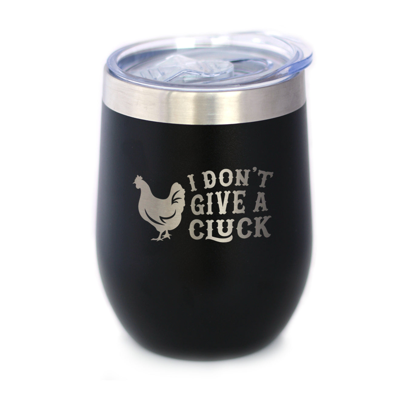 Don't Give A Cluck - Wine Tumbler Glass with Sliding Lid - Stainless Steel Insulated Mug - Funny Chicken Themed Gift for Women and Men