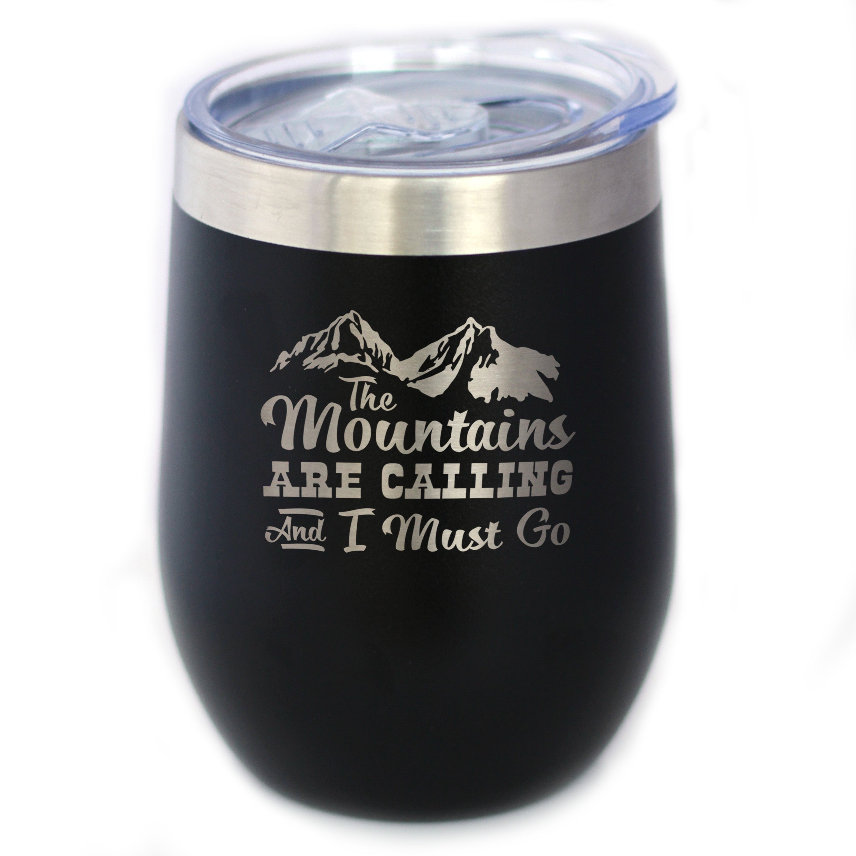 Mountains Are Calling - Wine Tumbler Glass with Sliding Lid - Stemless Stainless Steel Insulated Cup - Outdoor Hiking & Camping Gift