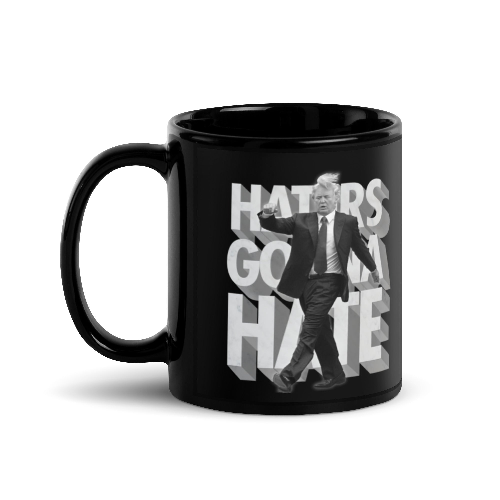 Trump Haters Gonna Hate Coffee Mug