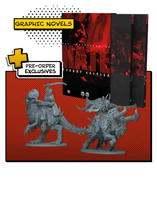 The Chronicles of HATE: Tyrant Edition with Pre-order Exclusives