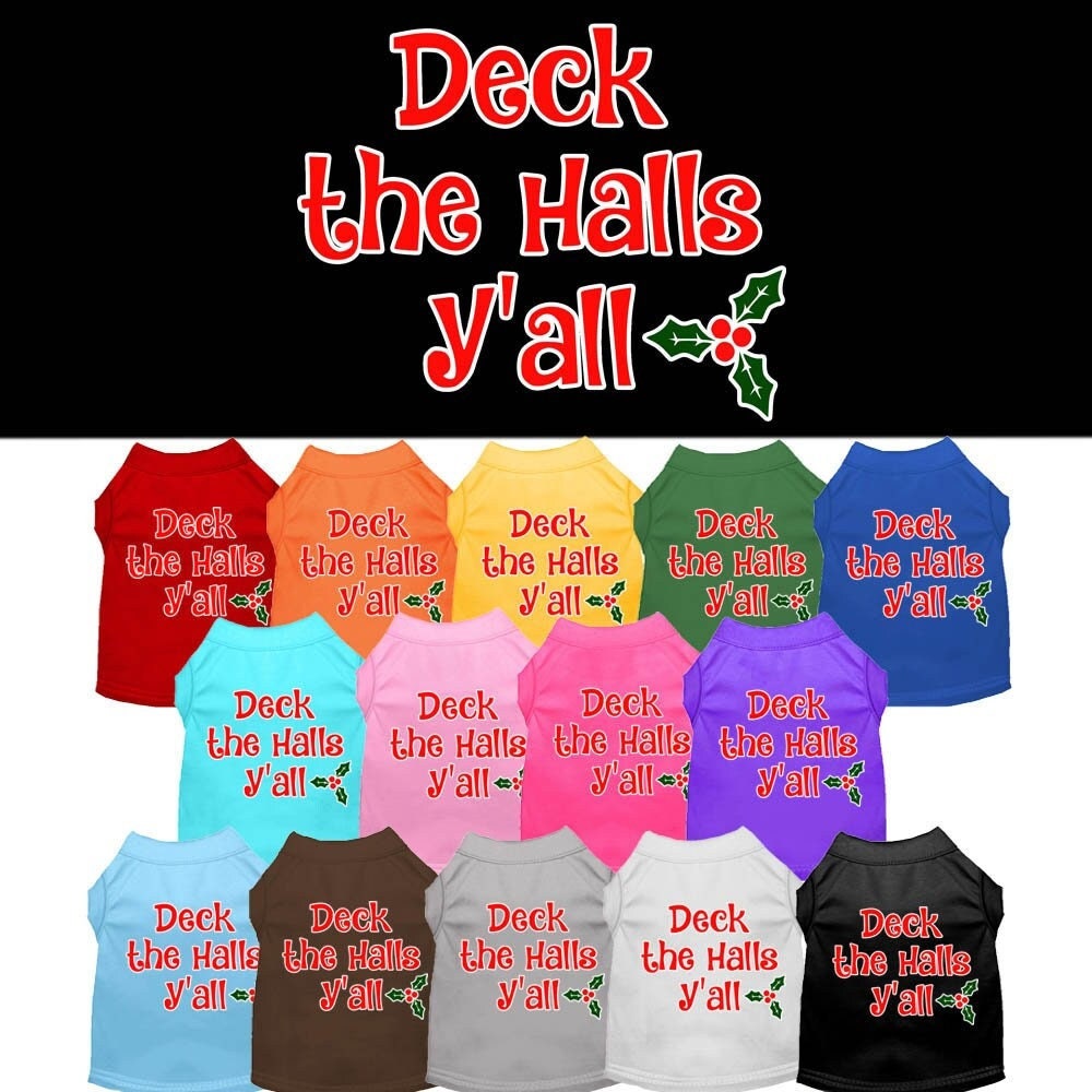 Christmas Pet Dog & Cat Shirt Screen Printed, "Deck The Halls, Y'all"