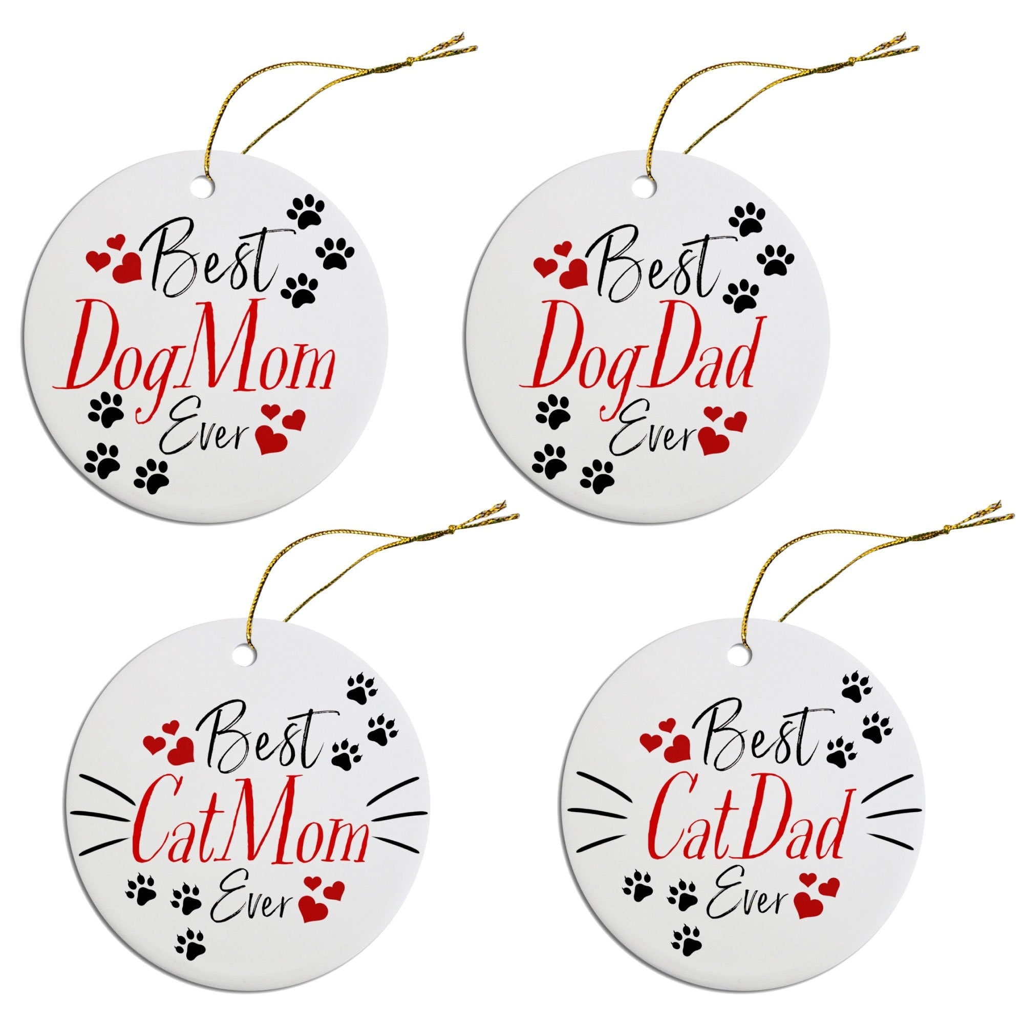 Holiday Fun Christmas Ornaments "Best Dog Mom Ever, Best Cat Mom Ever, Best Dog Dad Ever, or Best Cat Dad Ever"