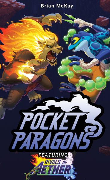 Pocket Paragons: Rivals of Aeth