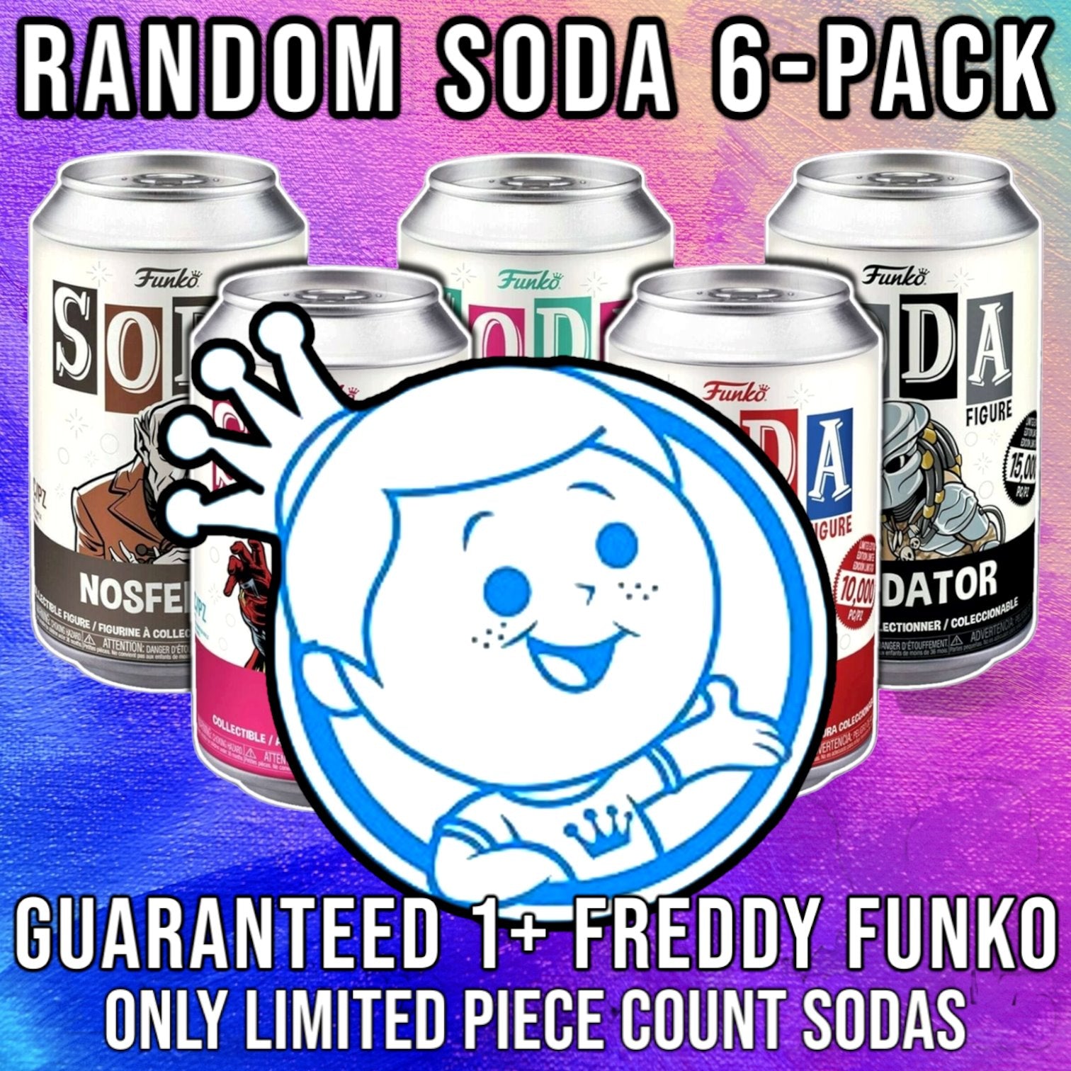 RANDOM 6-Pack of SEALED Soda Vinyls with Guaranteed Freddy Funko Soda & ONLY Limited Piece Count Sodas!