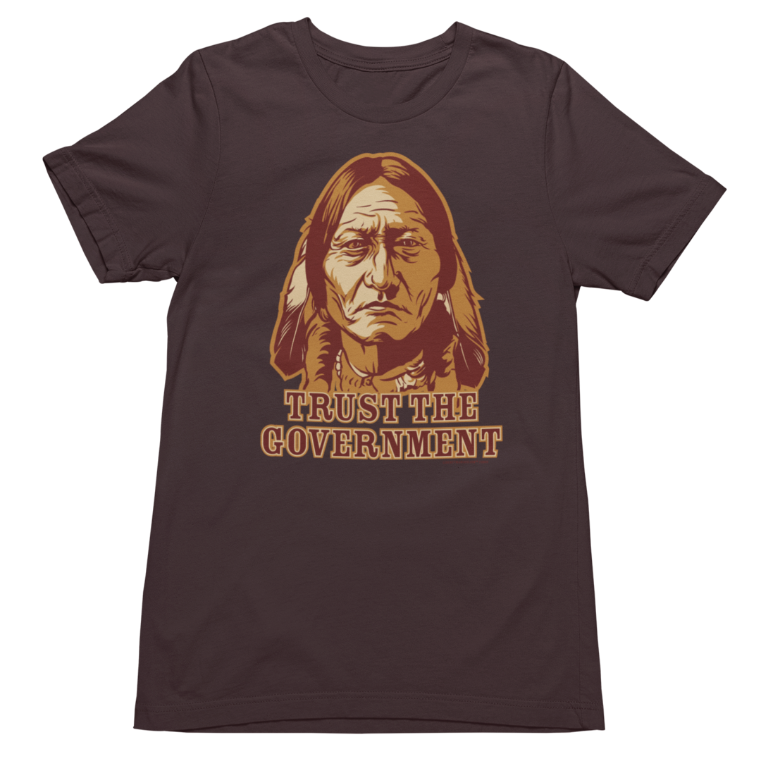 Trust the Government Sitting Bull Men's T-Shirt