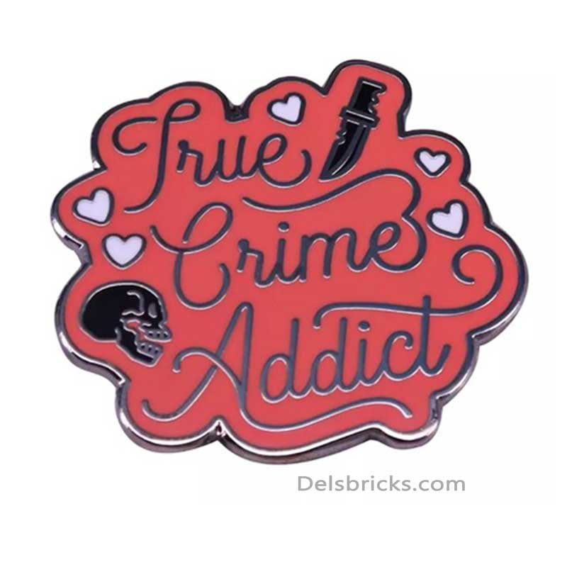 True Crime Addict Enamel Pins Near Me